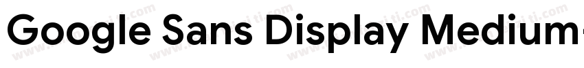 Google Sans Display Medium字体转换